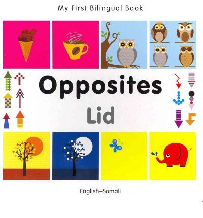Bilingual Book - Opposites in Somali & English [HB]