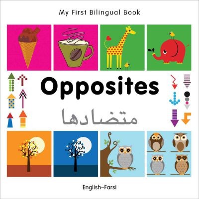 Bilingual Book - Opposites in Farsi & English [HB]