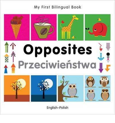 Bilingual Book - Opposites in Polish & English [HB]