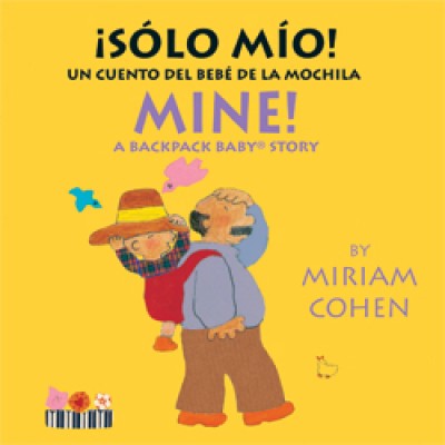 MINE! / Solo Mio! in Spanish & English board book