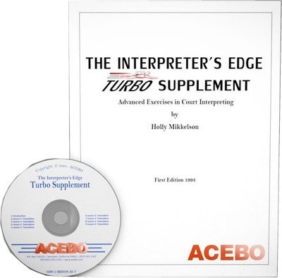 The Interpreter's Edge Turbo Supplement: Advanced Exercises in Court Interpreting