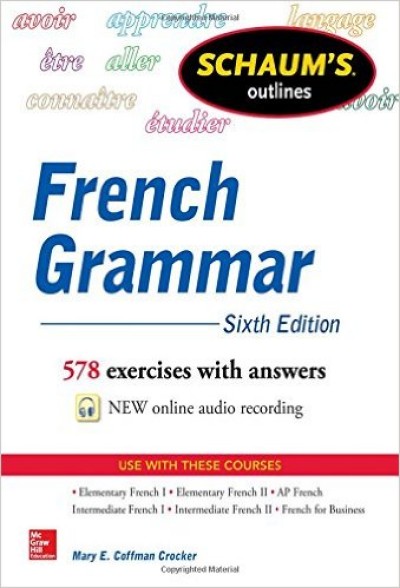 Schaum's Outline of French Grammar, 6th Edition
