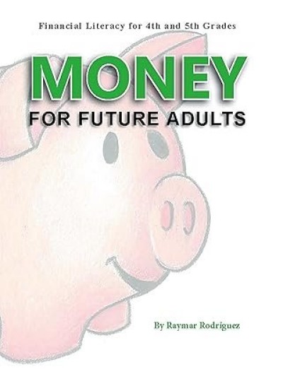 Money for Future Adults by Raymar Rodrguez