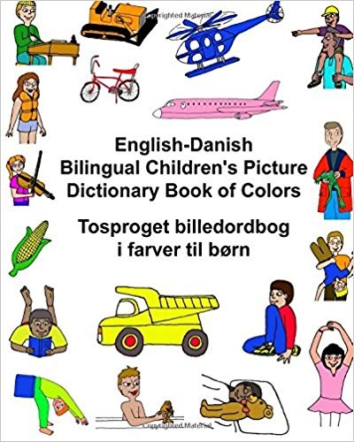 Children's Bilingual Picture Dictionary Book of Colors English-Danish