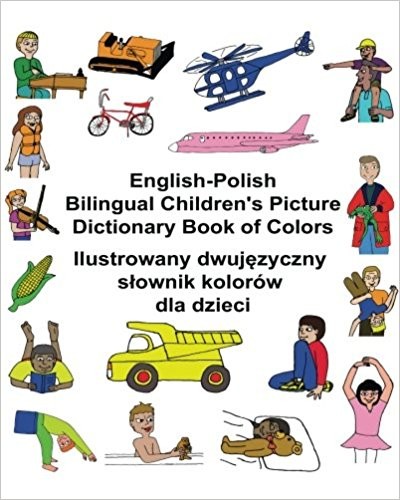 Children's Bilingual Picture Dictionary Book of Colors English-Polish
