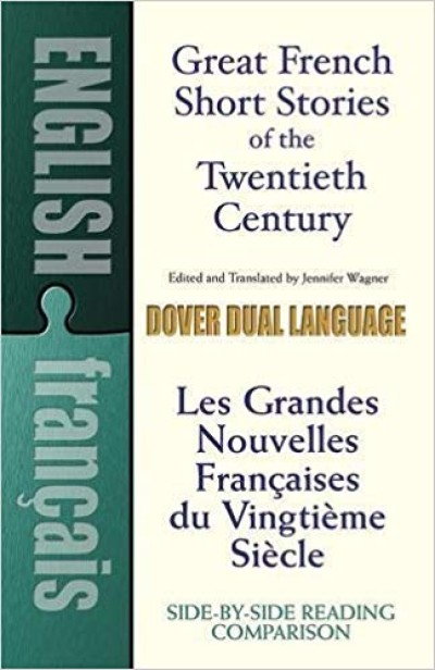 Great French Short Stories of the Twentieth Century in French & English