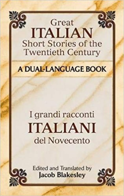 Great Italian Short Stories of the Twentieth Century in Italian & English