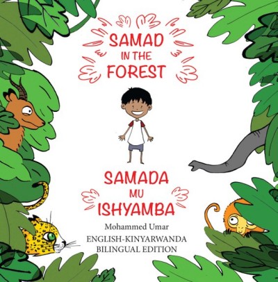 Samad in the Forest: Kinyarwanda - English Bilingual Edition