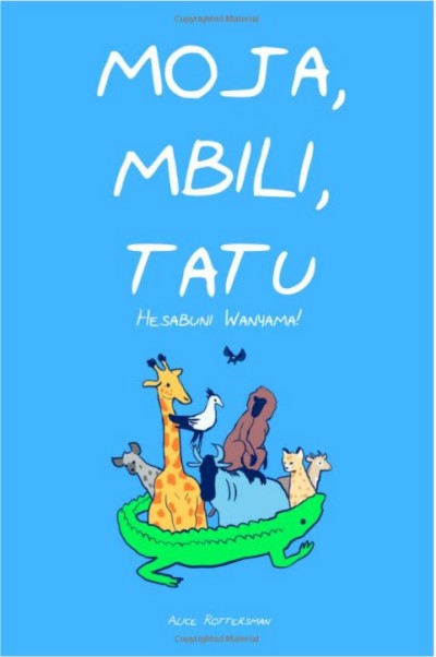 Moja, Mbili, Tatu: A Counting Book in Swahili