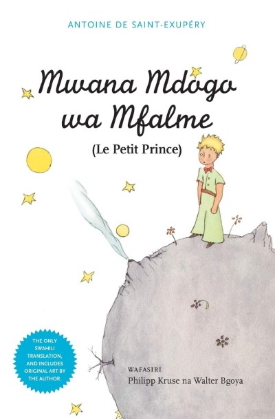 Mwana Mdogo Wa Mfalme (Le Petit Prince in Swahili