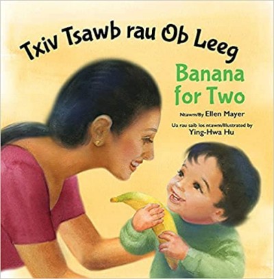 Banana for Two in Hmong & English Board Book