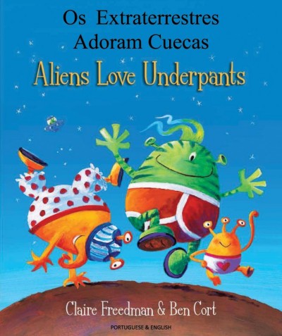 Aliens Love Underpants in Portuguese & English (PB)