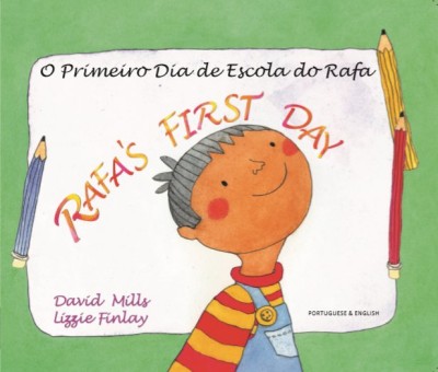 Rafa's First Day in Portuguese & English
