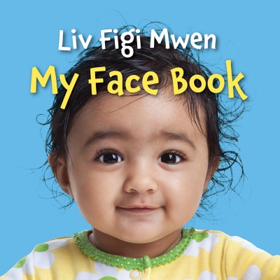 MY FACE BOOK in Haitian-Creole & English board book