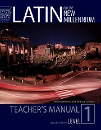 Latin for the New Millennium Text Level 1 - Teacher's Manual, 2nd Ed