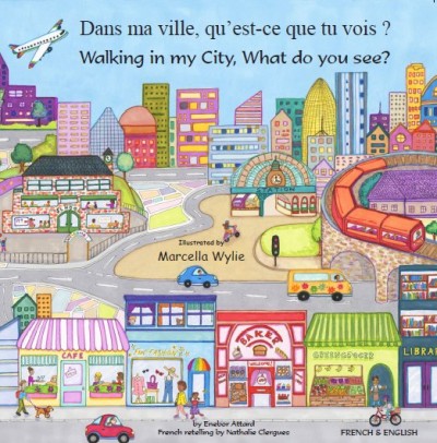 Walking in my City, What do you see? - French & English (PB)