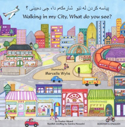 Walking in my City, What do you see? - Kurdish & English (PB)
