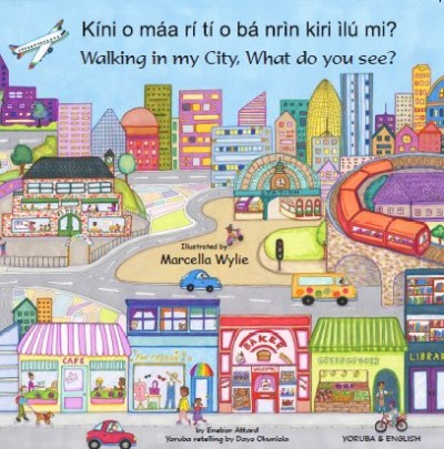 Walking in my City, What do you see? - Yoruba & English (PB)