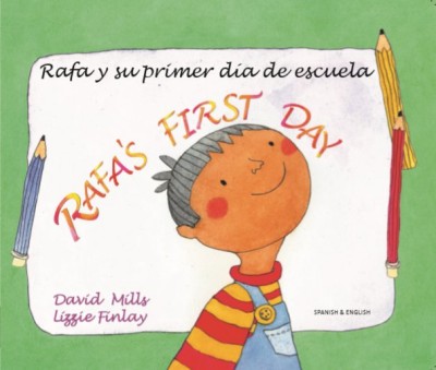 Rafa's First Day in Spanish & English (PB)