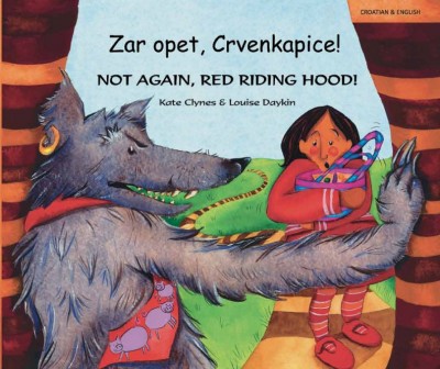 Not Again, Red Riding Hood! in Croatian & English (PB)