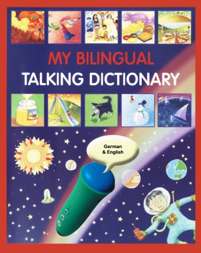 My Bilingual Talking Dictionary - in German & English (PB)